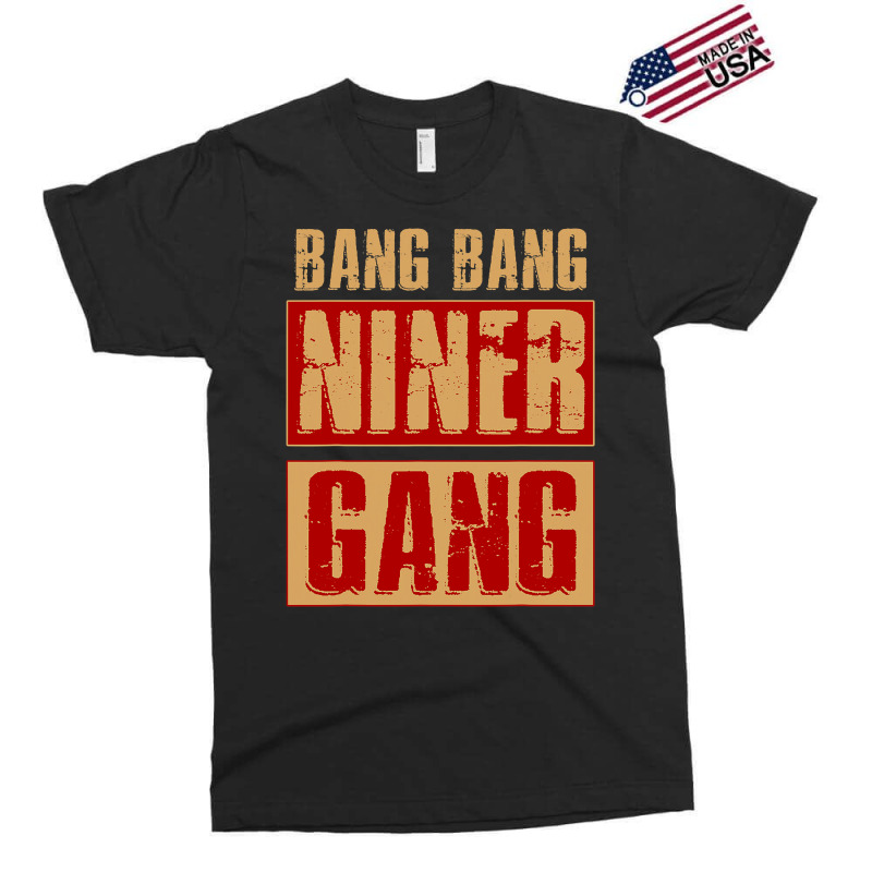 Bang Bang Niner Gang Football Cool Exclusive T-shirt | Artistshot