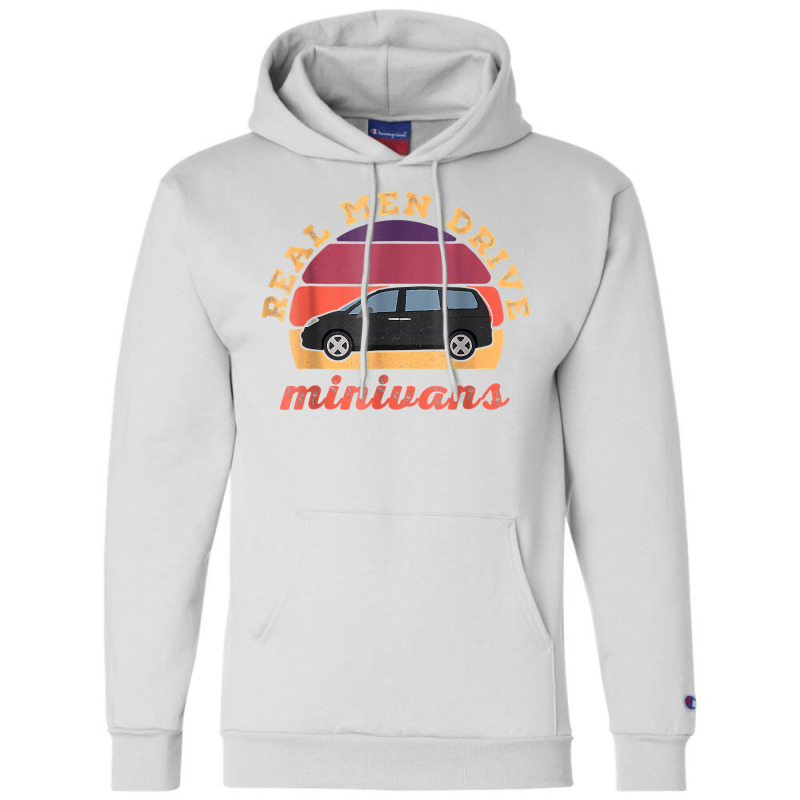 Funny Real Men Drive Minivans Vintage Graphic Van Gift Ideas T Shirt Champion Hoodie by cm-arts | Artistshot