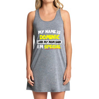 Dominic T Shirt My Mom Said I'm Special Tank Dress | Artistshot