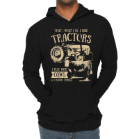 Thats What I Do I Ride Tractors Funny Farmer Cowboy Gift Lightweight Hoodie | Artistshot