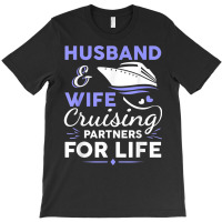 Funny Cruising Design For Husband Wife Couples Cruise Ship T Shirt T-shirt | Artistshot