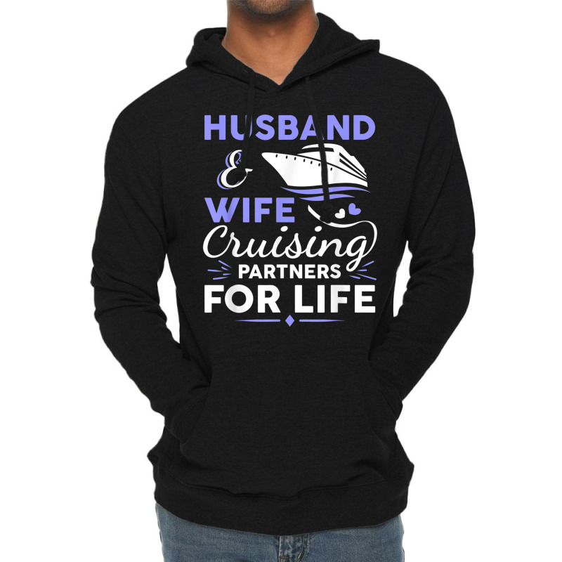 Funny Cruising Design For Husband Wife Couples Cruise Ship T Shirt Lightweight Hoodie | Artistshot