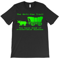 The Anti-vax Trail Pro Vax Vaccination T-shirt | Artistshot