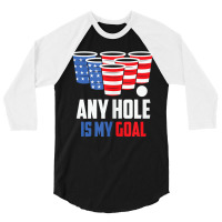 Usa Flag Beer Pong Game 4th Of July Beer Any Hole Is My Goal Tank Top 3/4 Sleeve Shirt | Artistshot