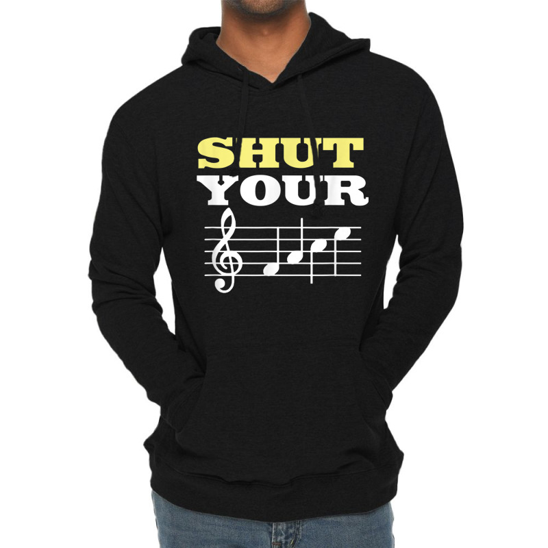 Shut Your Face Humor Piano Shirt For Pianist Lightweight Hoodie | Artistshot