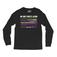 No-one Fight Alone First-responder Heroes Usa American Flag Long Sleeve Shirts | Artistshot