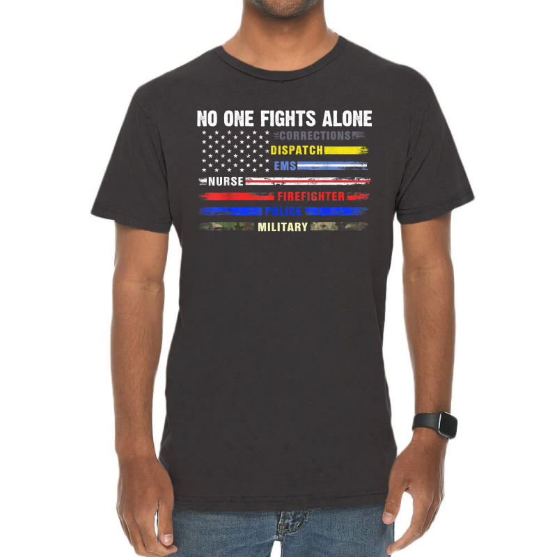 No-one Fight Alone First-responder Heroes Usa American Flag Vintage T-Shirt by ToraHernton | Artistshot