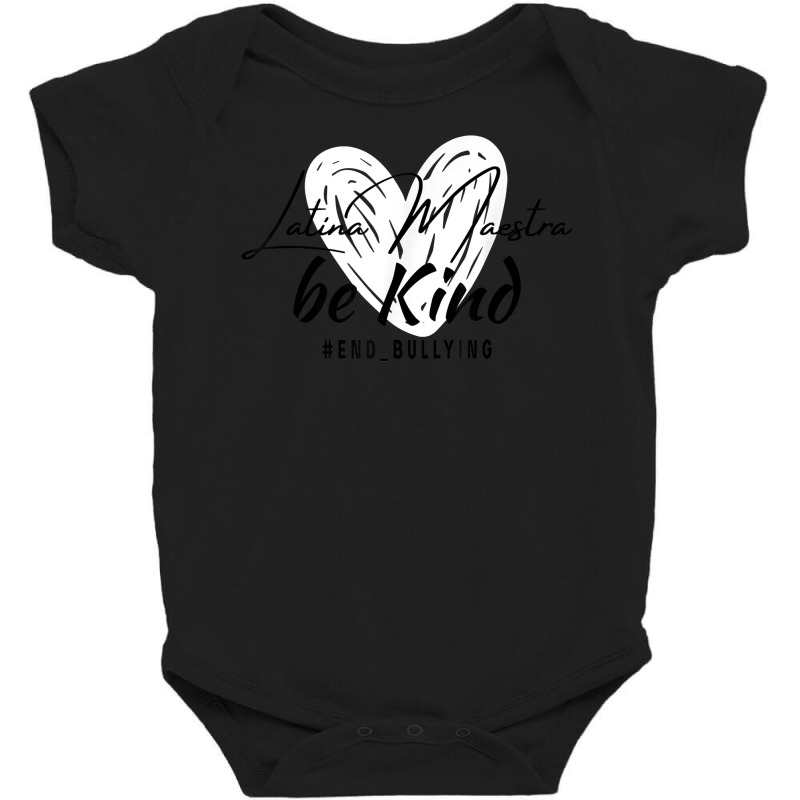 Maestra Latina Unity Day Be Kind Latin America Teachers T Shirt Baby Bodysuit by cm-arts | Artistshot