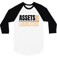 Assets Over Liabilities 3/4 Sleeve Shirt | Artistshot