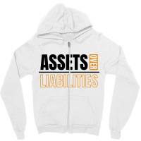 Assets Over Liabilities Zipper Hoodie | Artistshot