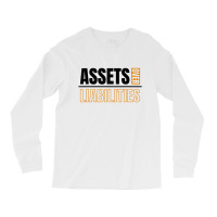 Assets Over Liabilities Long Sleeve Shirts | Artistshot