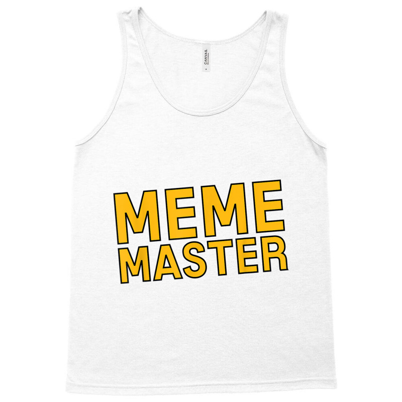 Meme Master Internet Themed Current Culture Tee Tank Top | Artistshot