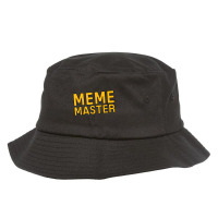 Meme Master Internet Themed Current Culture Tee Bucket Hat | Artistshot