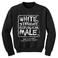 Sarcastic White Straight Republican Male Youth Sweatshirt | Artistshot