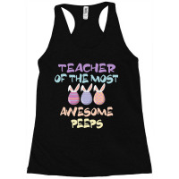 Teacher Of The Most Awesome Peeps, Teacher, Dedicated Teacher, Devoted Racerback Tank | Artistshot