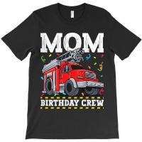 Womens Mom Birthday Crew Fire Truck Firefighter Mommy Mama Tank Top T-shirt | Artistshot