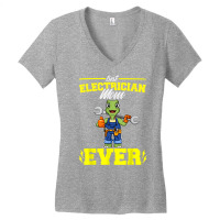 Best Electrician Mom Ever Electronic Technician T Shirt Women's V-neck T-shirt | Artistshot