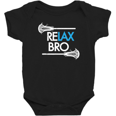 Relax Bro Lacrosse T Shirt ! Funny Lax Team Lacrosse T Shirt Baby Bodysuit Designed By Mdk Art