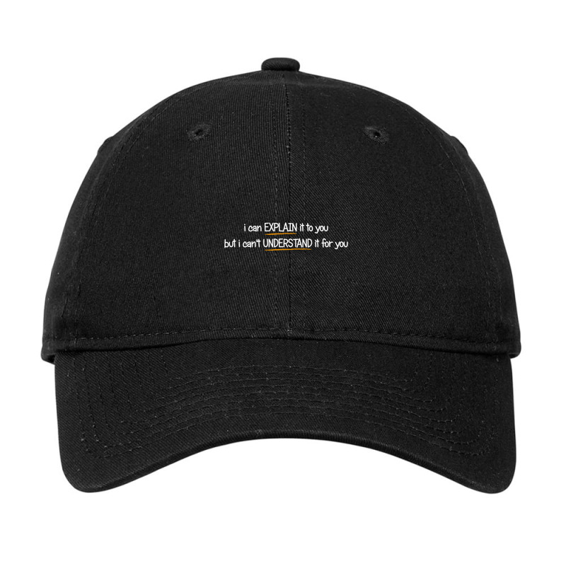 I Can Explain It To You But I Can't Understand It For You Adjustable Cap by mysticland_nft | Artistshot