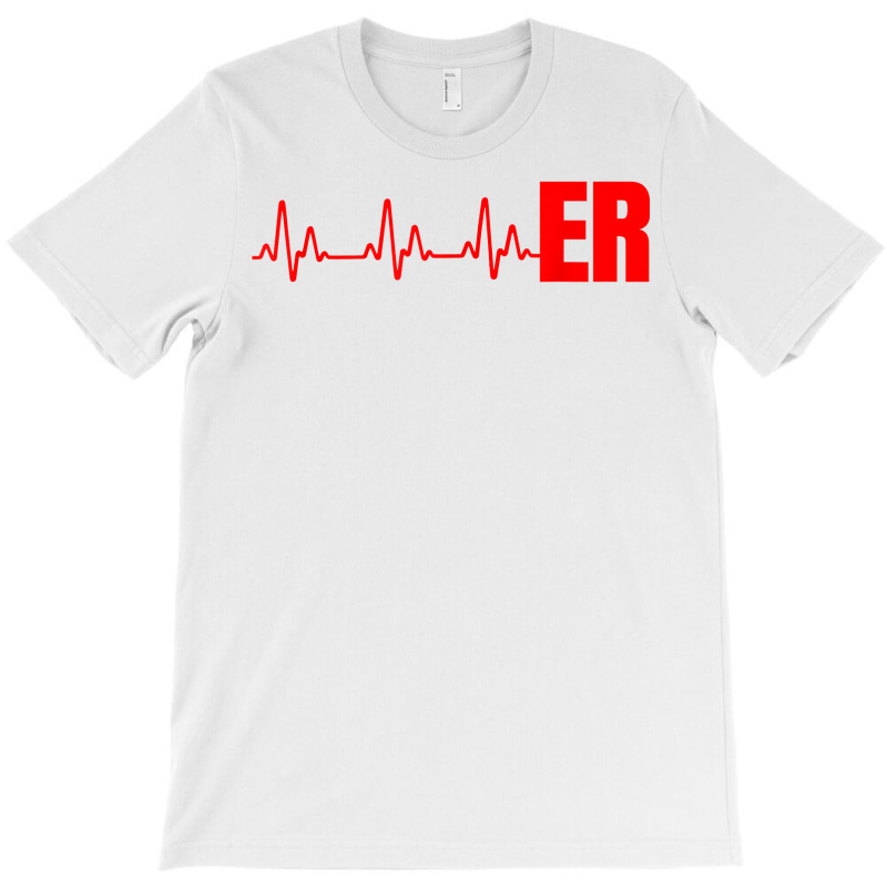 Emergency Medicine Emergency Room Nurse Er Heartbeat T Shirt T-shirt | Artistshot