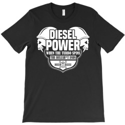 Diesel Power T-Shirt | Artistshot