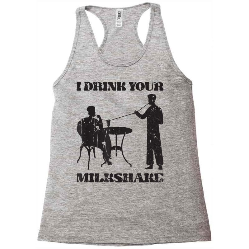 I Drink Your Milkshake   Milkshake Lover T Shirt Racerback Tank by cm-arts | Artistshot