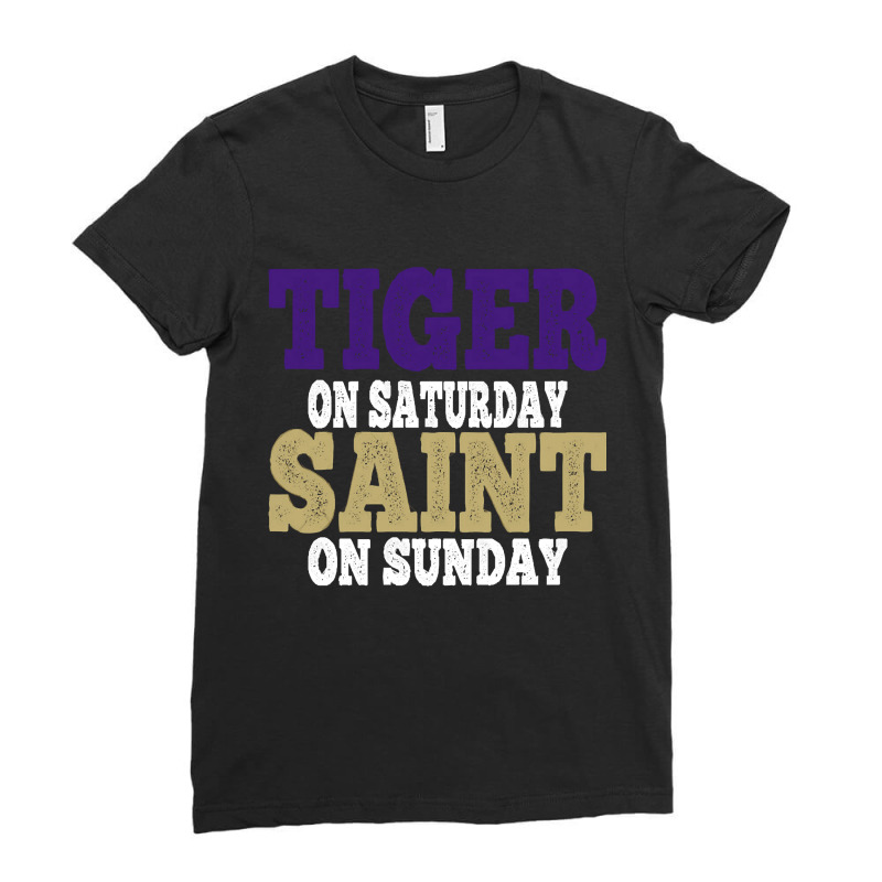 Tiger On Saturday Saint On Sunday, The Day Of Tiger, Tiger Time, Tiger Ladies Fitted T-Shirt by SHTULIPS | Artistshot