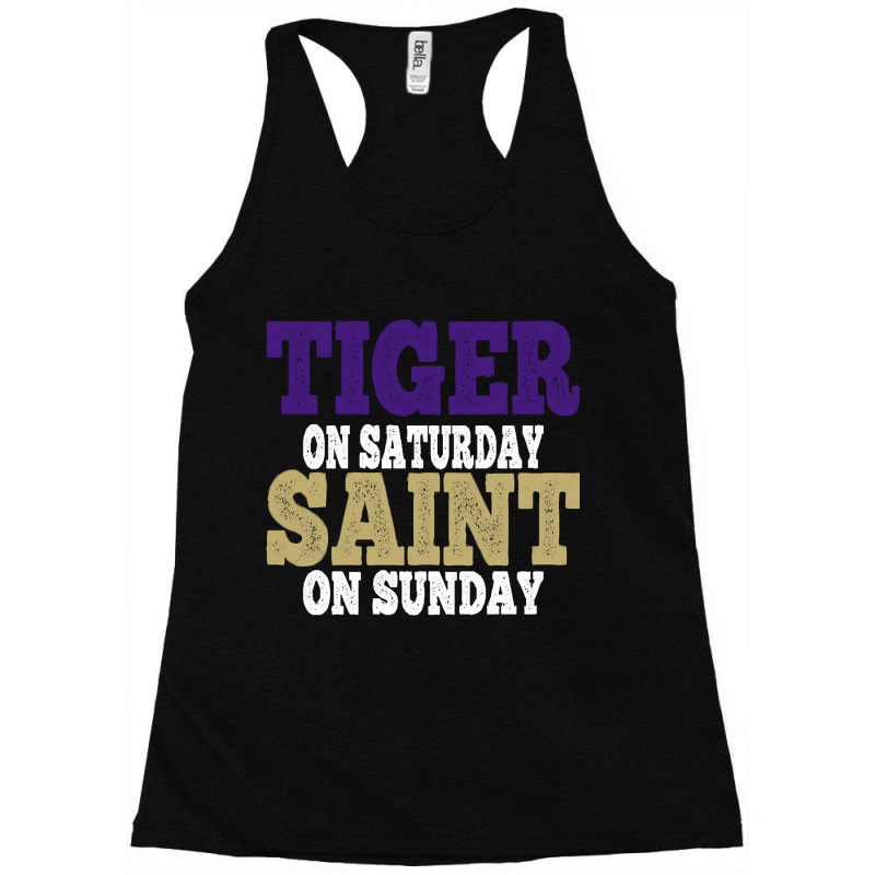 Tiger On Saturday Saint On Sunday, The Day Of Tiger, Tiger Time, Tiger Racerback Tank by SHTULIPS | Artistshot