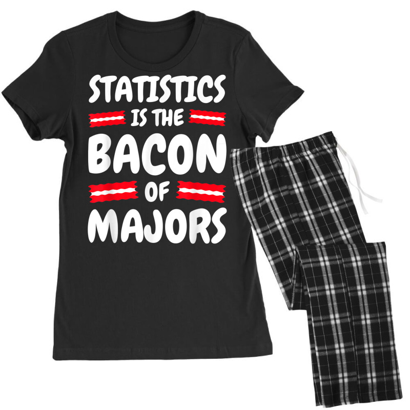 Statistics Funny   Statistics Is The Bacon Statistics Tshirt Women's Pajamas Set by cm-arts | Artistshot