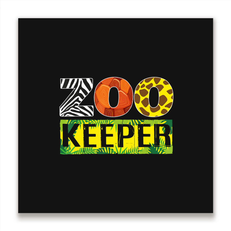 Zoo Keeper Wildlife Animal Lover Metal Print Square | Artistshot