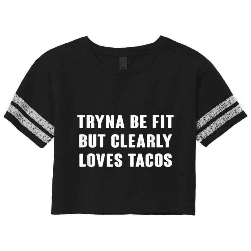 Taco Lover Shirt , Work Out T Shirts For Women Scorecard Crop Tee by cm-arts | Artistshot