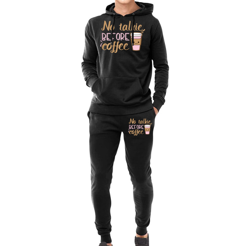 Womens No Talkie Before Coffee Hoodie & Jogger Set | Artistshot