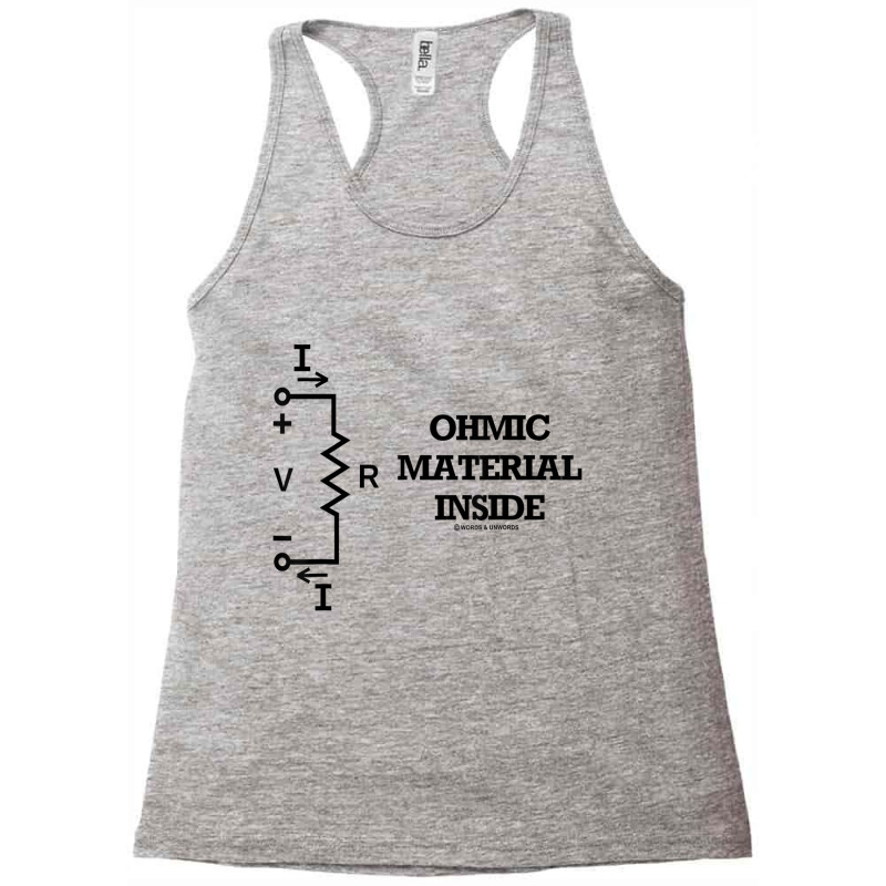 Ohmic Material Inside Physics Ohm's Law Geek Attitude Racerback Tank by cm-arts | Artistshot