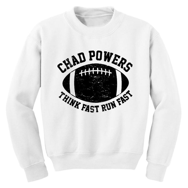 Chad Powers Think Fast Run Fast Youth Sweatshirt by Jembleng Art | Artistshot