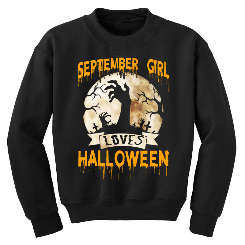 Halloween Costume This September Girl Loves Halloween Youth Sweatshirt | Artistshot