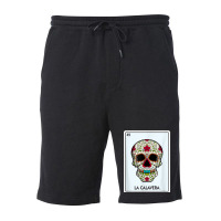 La Calavera Lottery Gift The Skull Card Mexican Lottery T Shirt Fleece Short | Artistshot