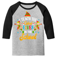 I Teach The Cutest Elves Workshop Funny Christmas Teacher T Shirt Youth 3/4 Sleeve | Artistshot