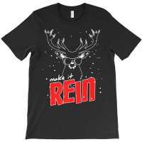 Make It Rein Cool Reindeer Christmas Premium T Shirt T-shirt | Artistshot