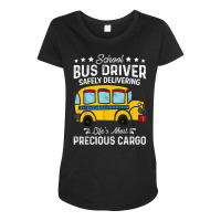 Funny Busman School Bus Driver Safely Delivering Precious T Shirt Maternity Scoop Neck T-shirt | Artistshot