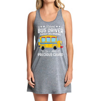 Funny Busman School Bus Driver Safely Delivering Precious T Shirt Tank Dress | Artistshot