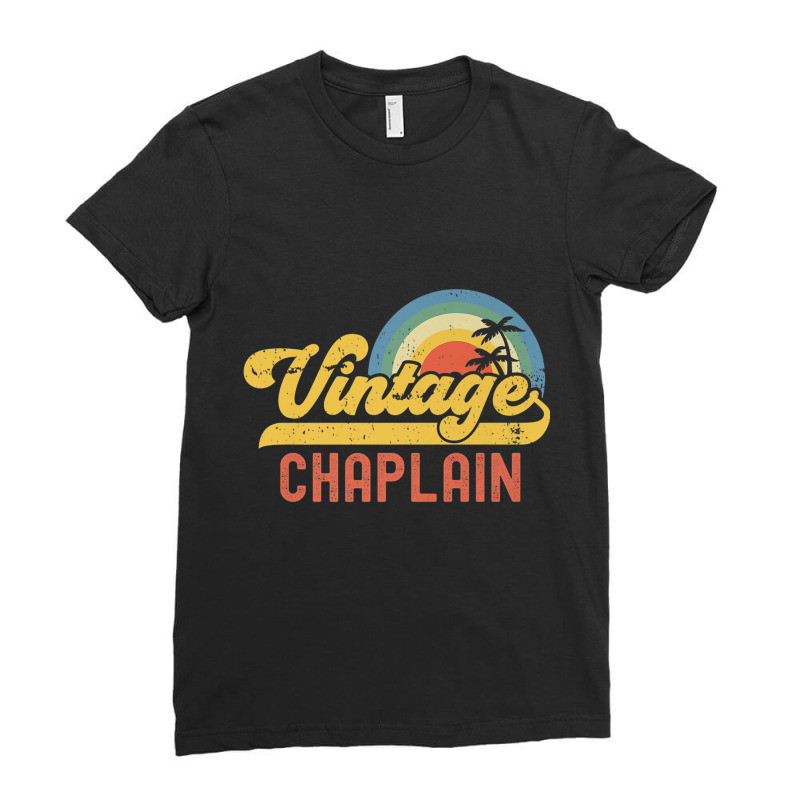 Chaplain Vintage Sunset Profession Retro Job Title Premium T Shirt Ladies Fitted T-Shirt by cm-arts | Artistshot