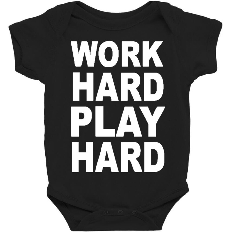 Work Out Play Hard Funny Baby Bodysuit by cm-arts | Artistshot