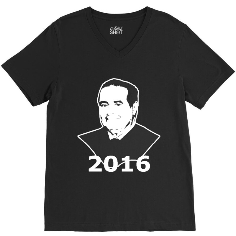 Antonin Scalia 2016 Candidate V-Neck Tee by cm-arts | Artistshot