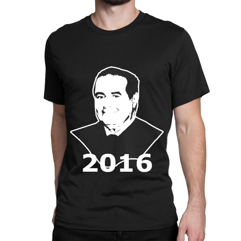 Antonin Scalia 2016 Candidate Classic T-shirt by cm-arts | Artistshot