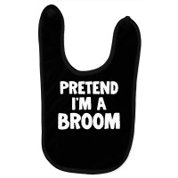 Pretend I M A Broom Funny Halloween Costume Humor Baby Bibs | Artistshot