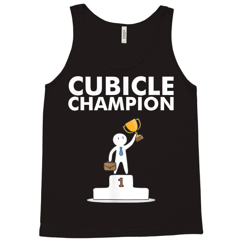 Cubicle Champion Funny T Shirt For Office Cubicle Dwellers Tank Top | Artistshot