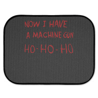 Now I Have A Machine Gun Ho Ho Ho Pullover Hoodie Rear Car Mat | Artistshot