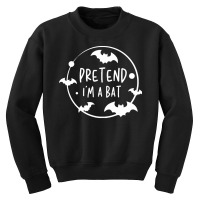 Lazy Halloween Costume T  Shirt Pretend I'm A Bat Lazy Halloween Costu Youth Sweatshirt | Artistshot