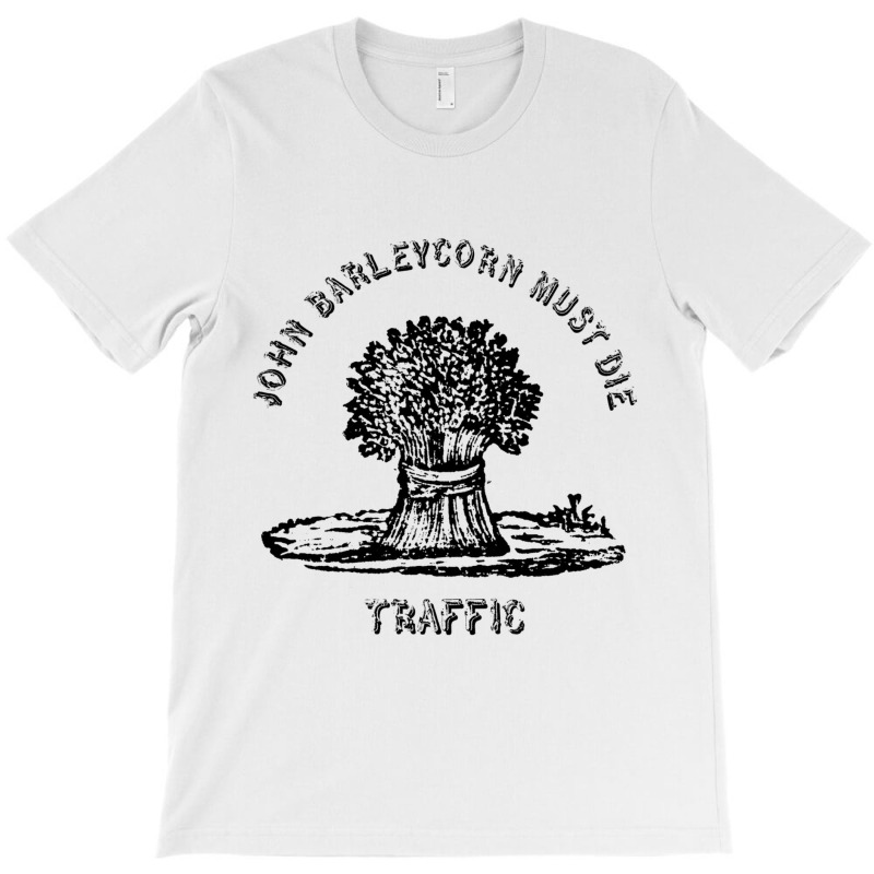 Traffic  John Barleycorn Must Die T-shirt | Artistshot