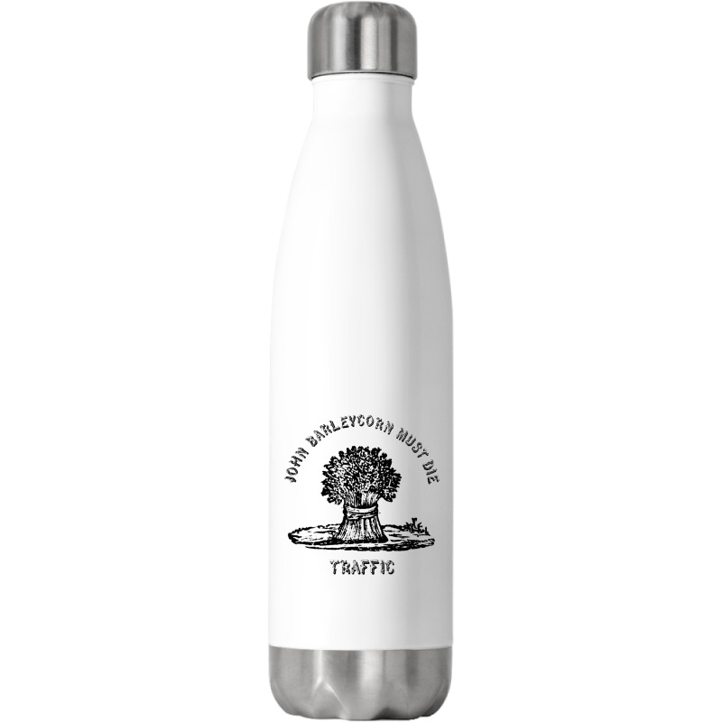 Traffic  John Barleycorn Must Die Stainless Steel Water Bottle | Artistshot